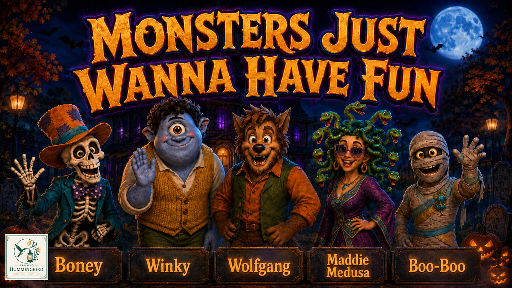 Boney, Winky, Wolfgang, Maddie Medusa, and Boo-Boo gathered for Monsters Just Wanna Have Fun